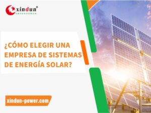 Sistema de energía solar Xindun de China