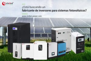¿Está buscando un fabricante de inversores para sistemas fotovoltaicos?