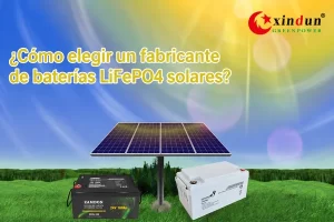 Sistema de energía solar Xindun de China fabricante de baterias solares