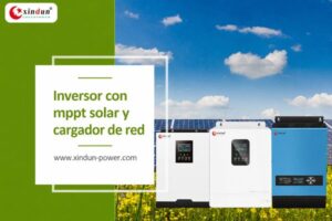 Inversor con mppt solar y cargador de red.