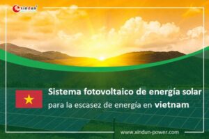 Sistema fotovoltaico de energía solar para la escasez de energía en Vietnam