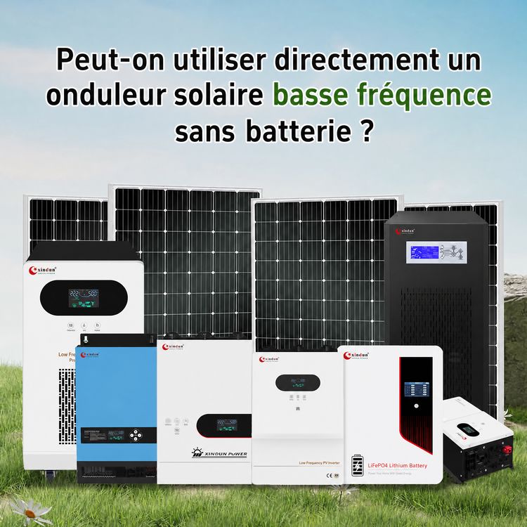 onduleur solaire basse fréquence sans batterie ?