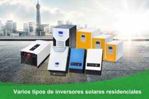 Varios tipos de inversores solares residenciales