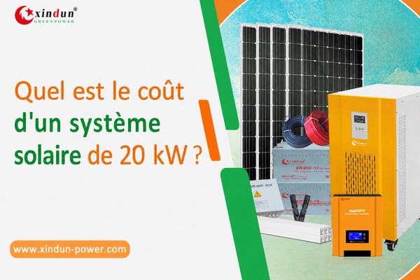 combien coûte un système solaire de 20 kW combien coûte un système solaire de 20 kW