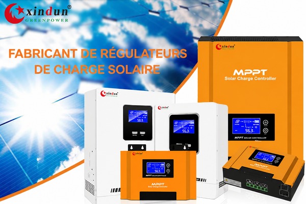Fabricant de régulateurs de charge solaire Xindun
