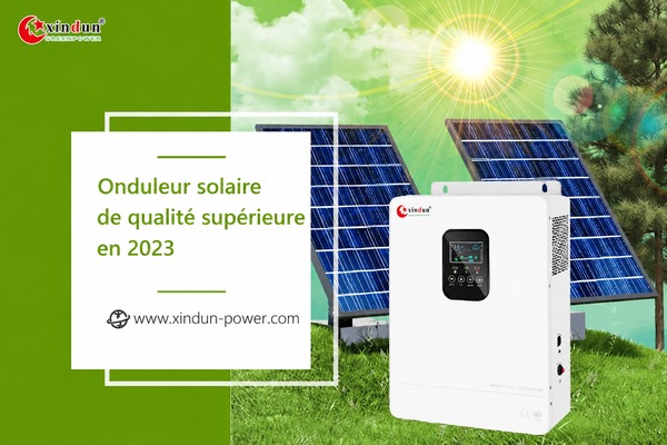 Meilleur onduleur solaire de qualité en 2023 Meilleur onduleur solaire de qualité en 2023