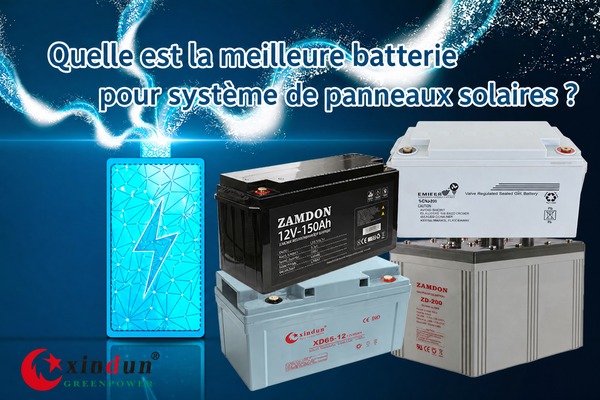 meilleure batterie pour système de panneaux solaires