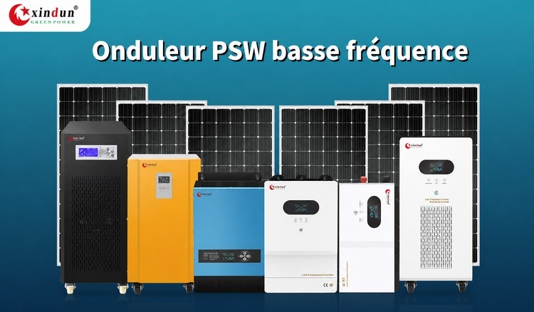 onduleur PSW basse frequence Xindun Power