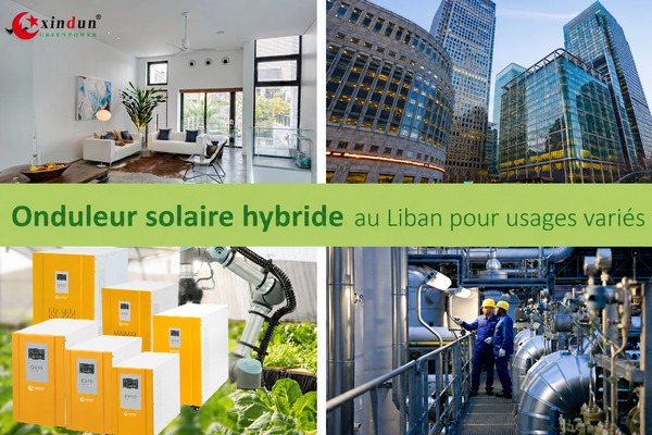 Onduleur solaire hybride au Liban pour des usages variés
